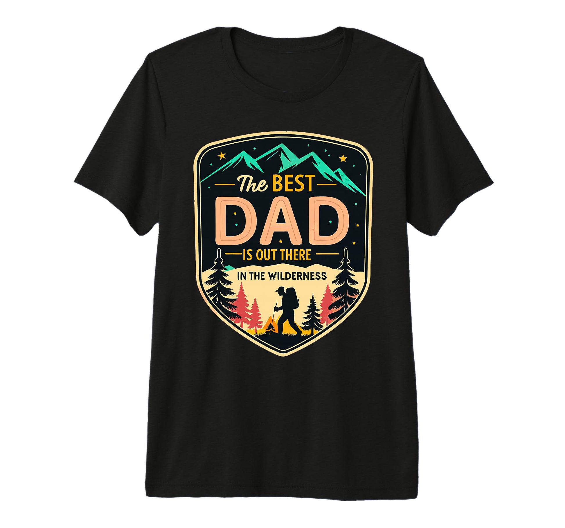 Best Dad Fathers Day Camping Hiking T-Shirt - Fun Novelty Design Men Women - T-Shirt, Sweatshirt, Hoodie