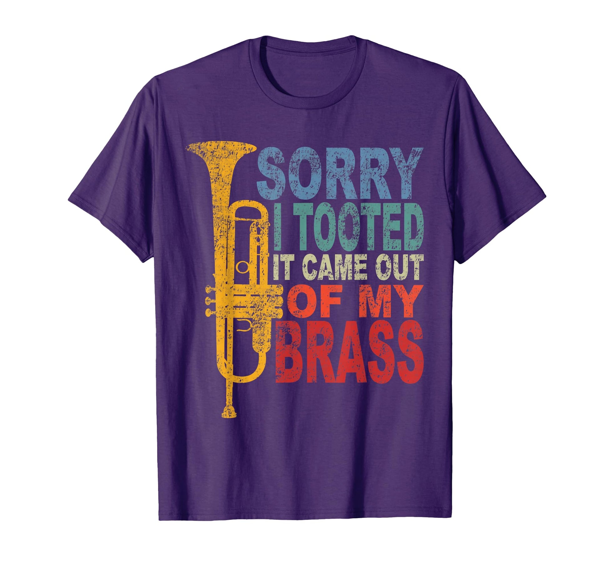 Funny Trumpet Player Brass Band T-Shirt - Fun Novelty Design Unisex - T-Shirt, Sweatshirt, Hoodie