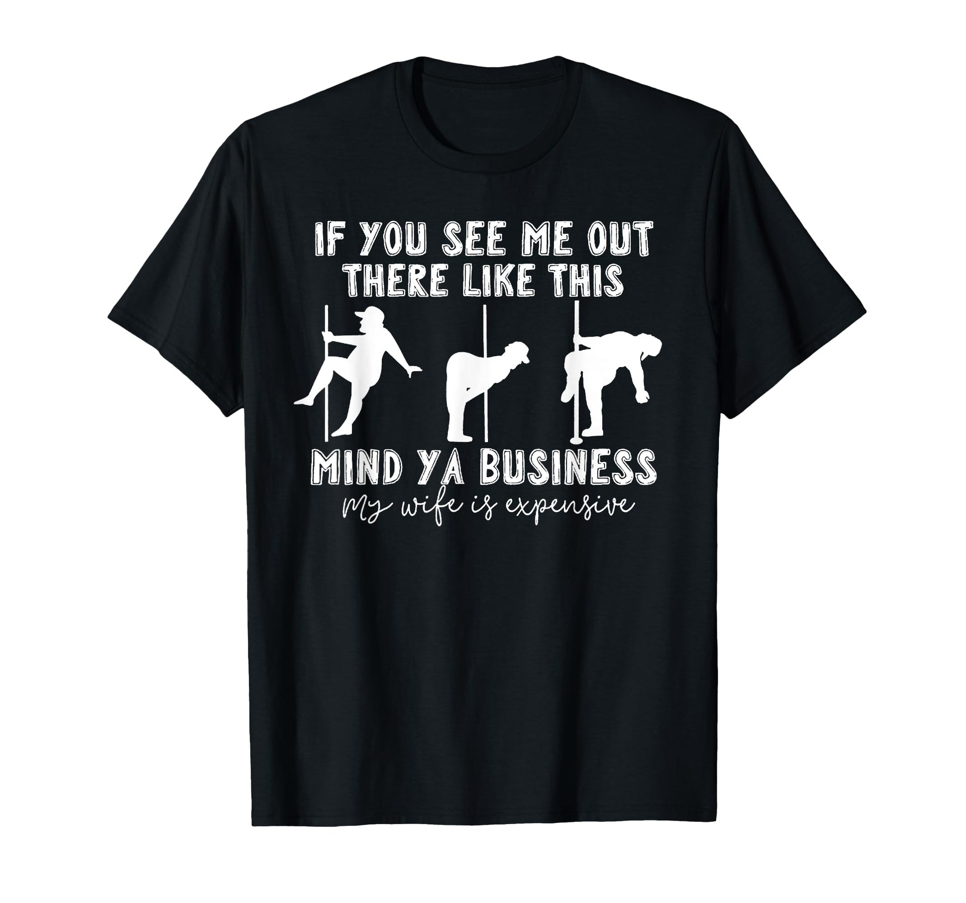 If You See Me Out There Like This T-Shirt - Minimalist Print Men Women - T-Shirt, Sweatshirt, Hoodie