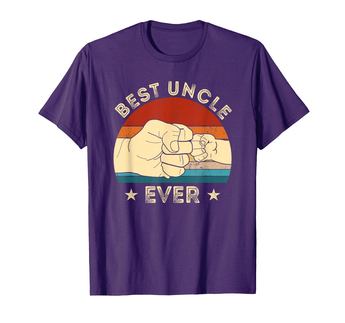 Best Uncle Ever Fist Bump Funny Uncle T-Shirt - Streetwear Style Men Women - T-Shirt, Sweatshirt, Hoodie