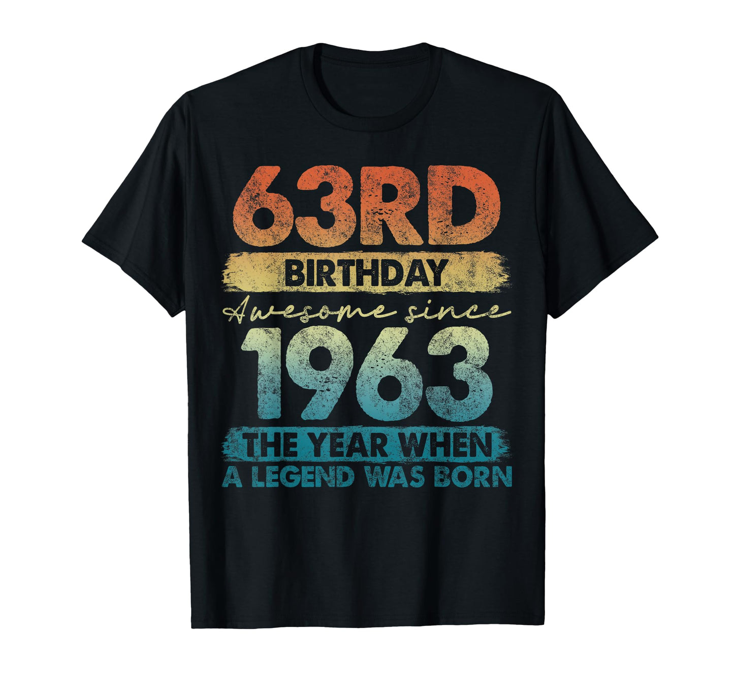 63 Year Old Gifts 1963 63Rd Birthday T-Shirt - Graphic Print Men Women - T-Shirt, Sweatshirt, Hoodie