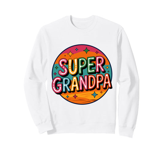 Best Grandpa Greatest Grandfather Sweatshirt - Aesthetic Graphic Unisex - T-Shirt, Sweatshirt, Hoodie