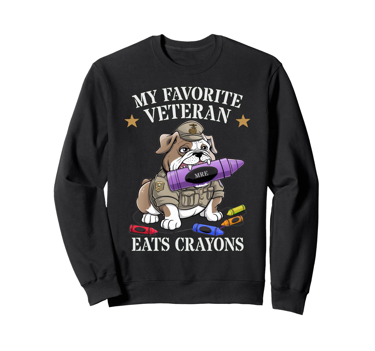 Bulldog My Favorite Veteran Eats Sweatshirt - Unique Graphic Men Women - T-Shirt, Sweatshirt, Hoodie