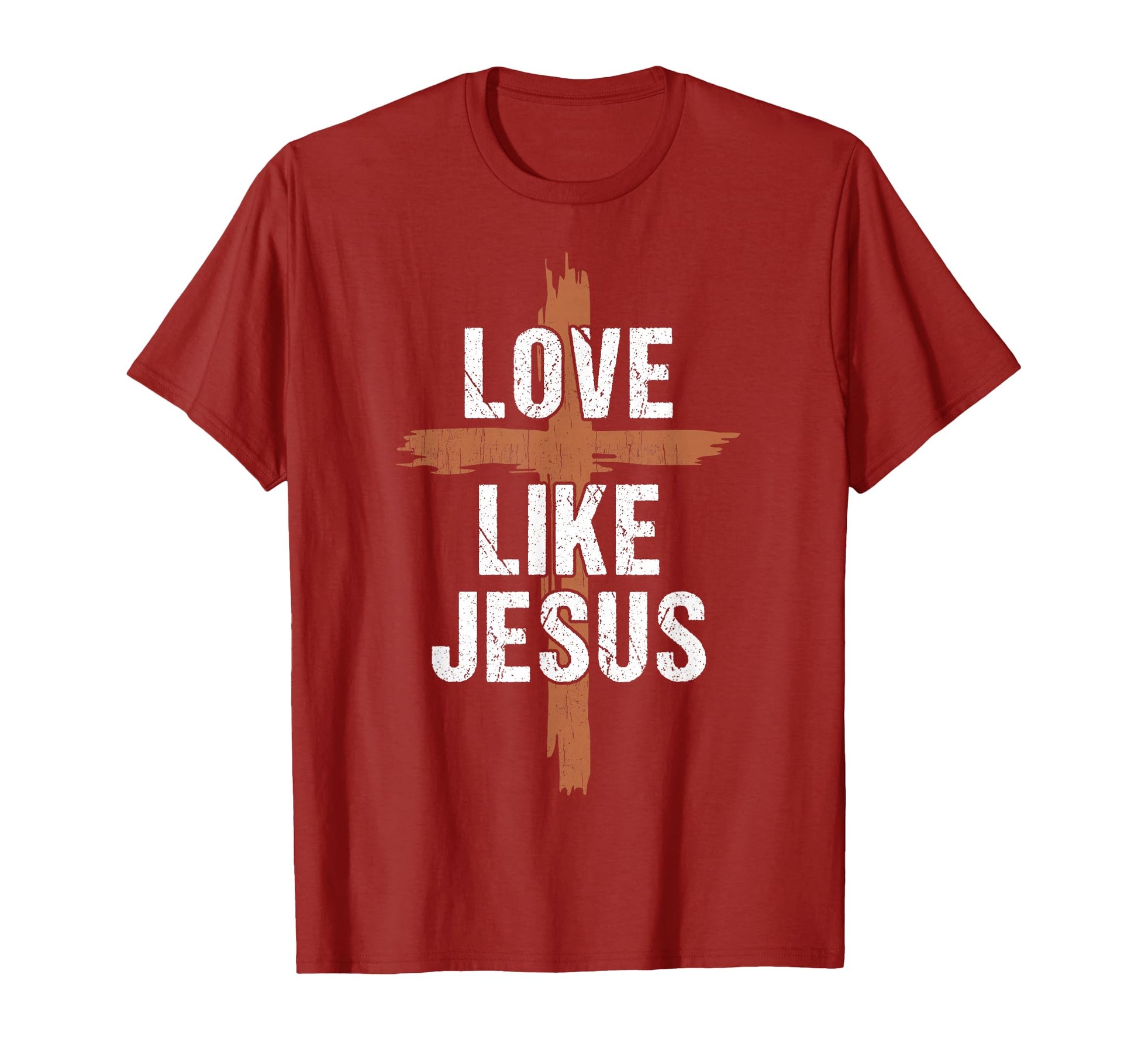 Love Like Jesus Christian Religious You T-Shirt - Graphic Print Unisex - T-Shirt, Sweatshirt, Hoodie
