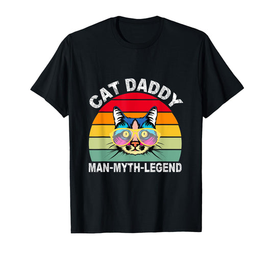Cat Daddy Myth Legend Dad Kitten Cats T-Shirt - Graphic Print for Adults - T-Shirt, Sweatshirt, Hoodie