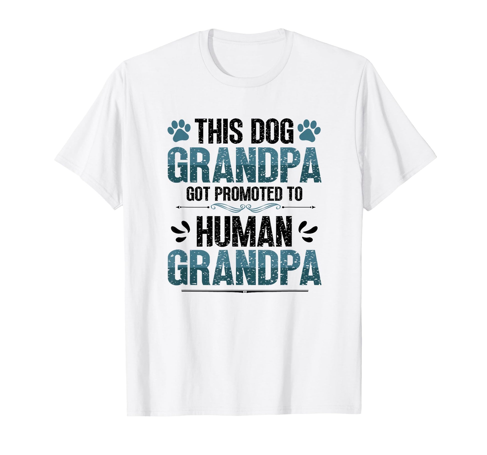 Dog Grandpa Got Promoted To Human T-Shirt - Minimalist Print for Adults - T-Shirt, Sweatshirt, Hoodie