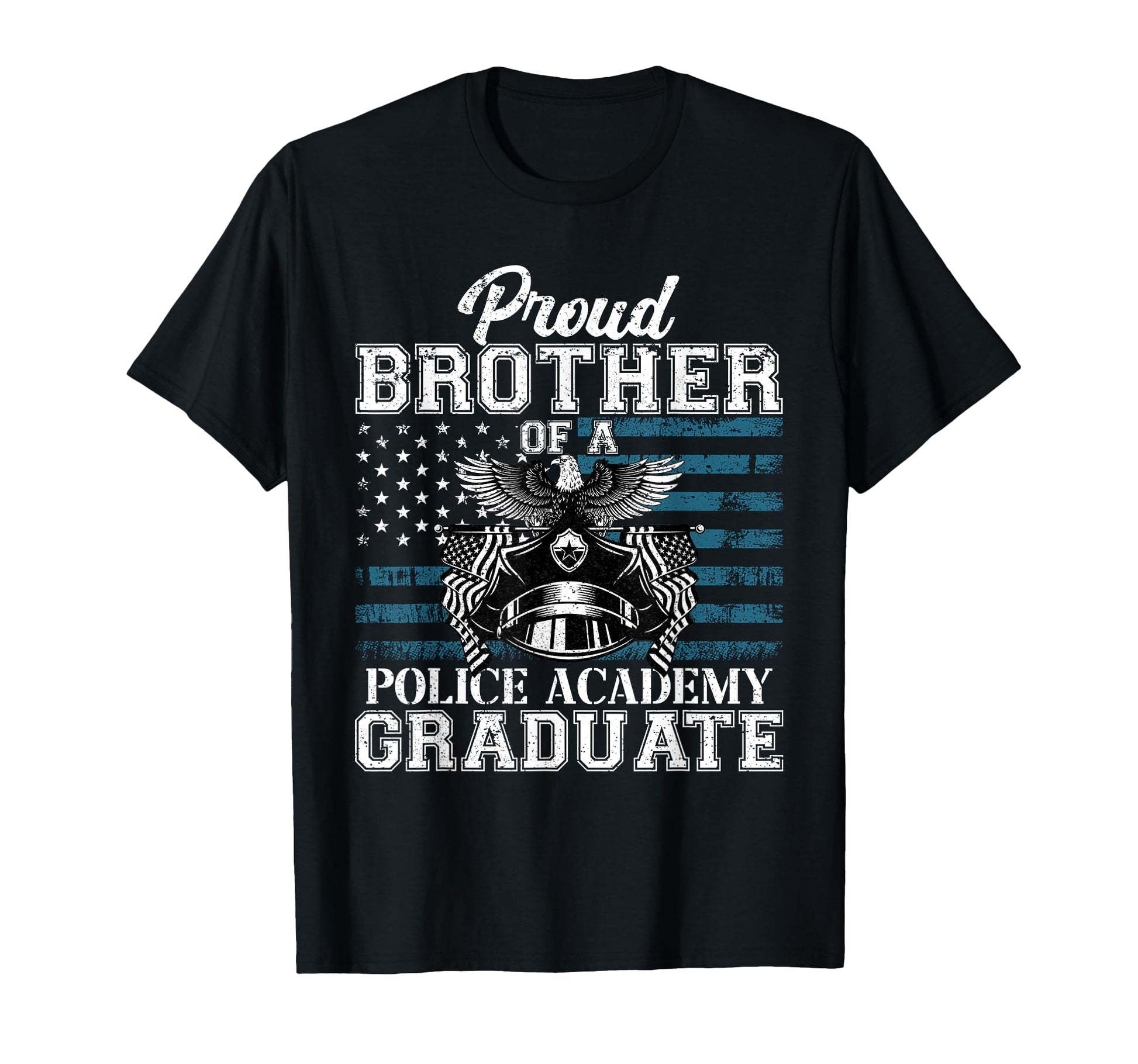Funny Proud Brother Police Academy T-Shirt - Trendy Graphic for Adults - T-Shirt, Sweatshirt, Hoodie