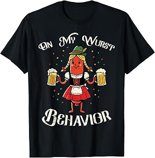 On My Wurst Behavior Sausage Drindl Funny Oktoberfest Women T-Shirt Unisex T-shirt, Sweatshirt, Hoodie, Long Sleeve Tee - T-Shirt, Sweatshirt, Hoodie