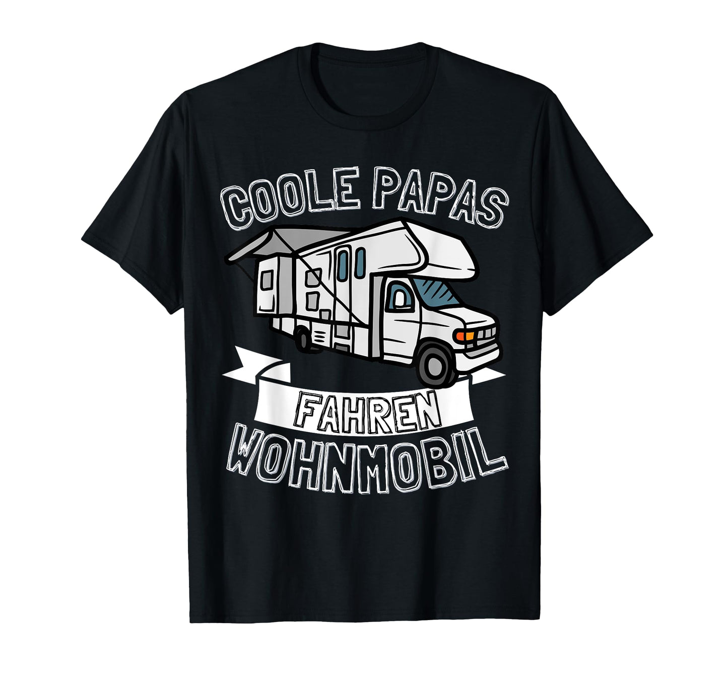 Papas Drive Caravan Father Dad Camper T-Shirt - Custom Art Print Unisex - T-Shirt, Sweatshirt, Hoodie