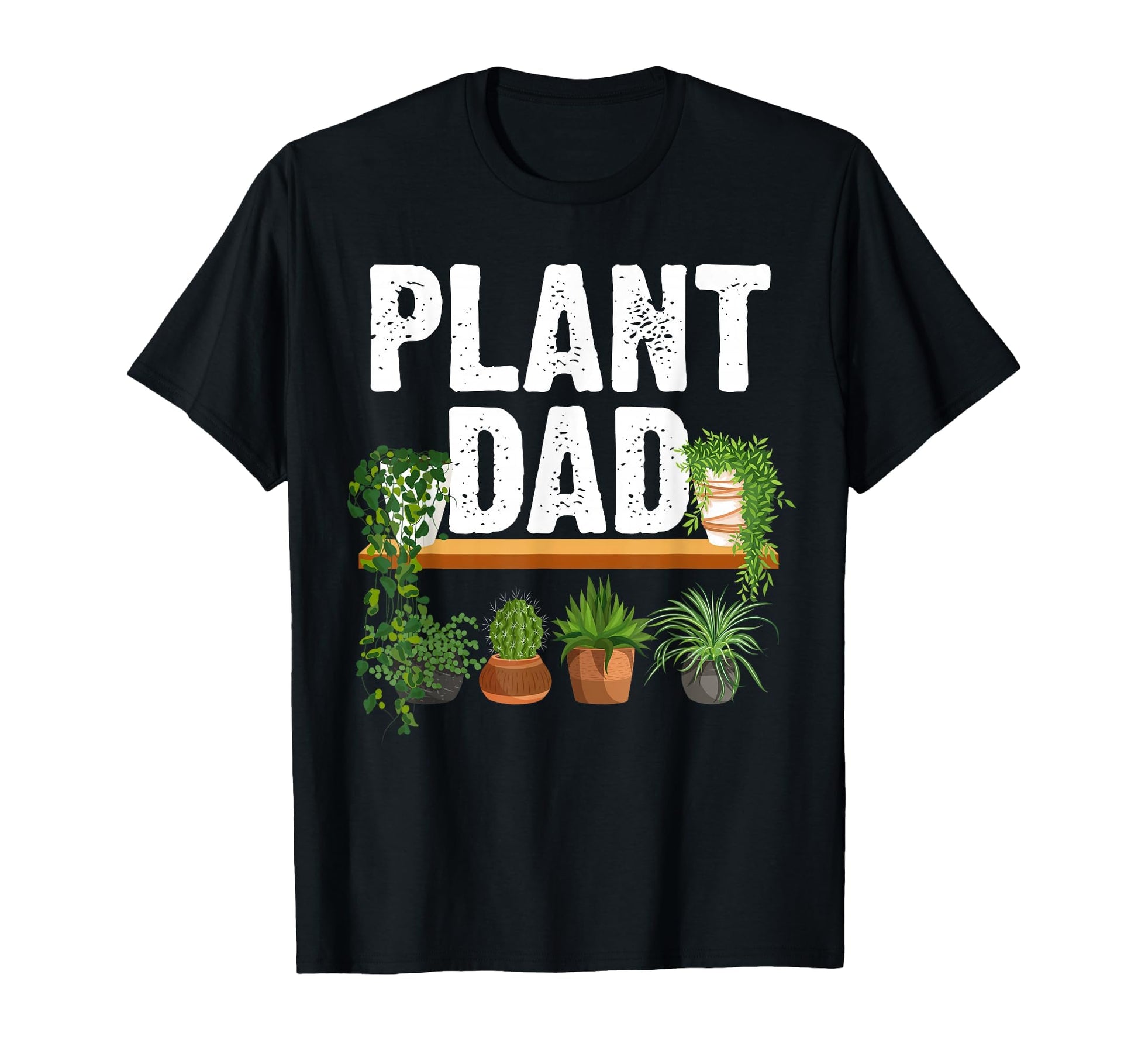 Funny Plant Dad Art Daddy Papa Gardening T-Shirt - Unique Graphic Unisex - T-Shirt, Sweatshirt, Hoodie