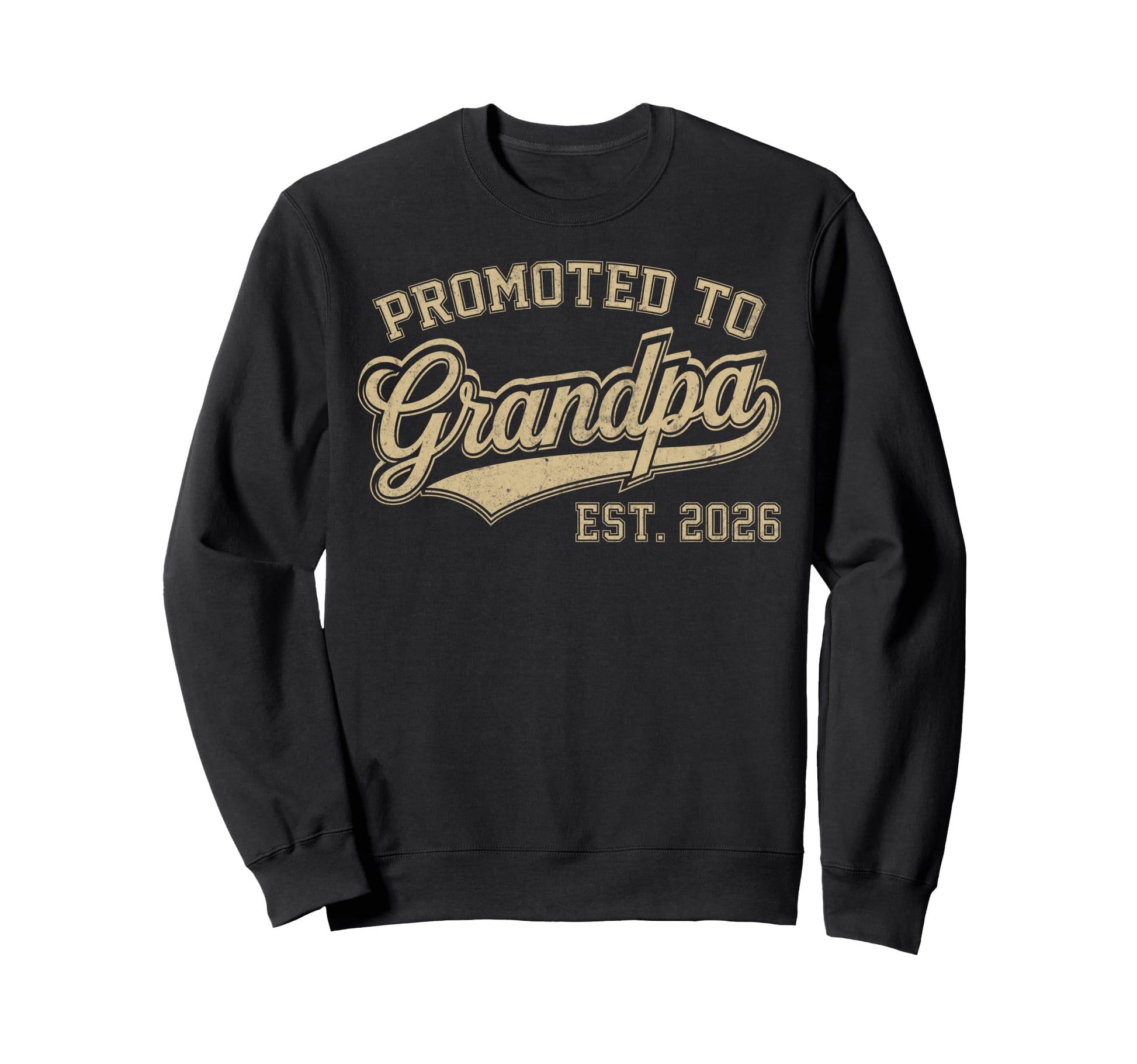 Promoted To Grandpa Est 2026 Sweatshirt - Graphic Print for Adults - T-Shirt, Sweatshirt, Hoodie