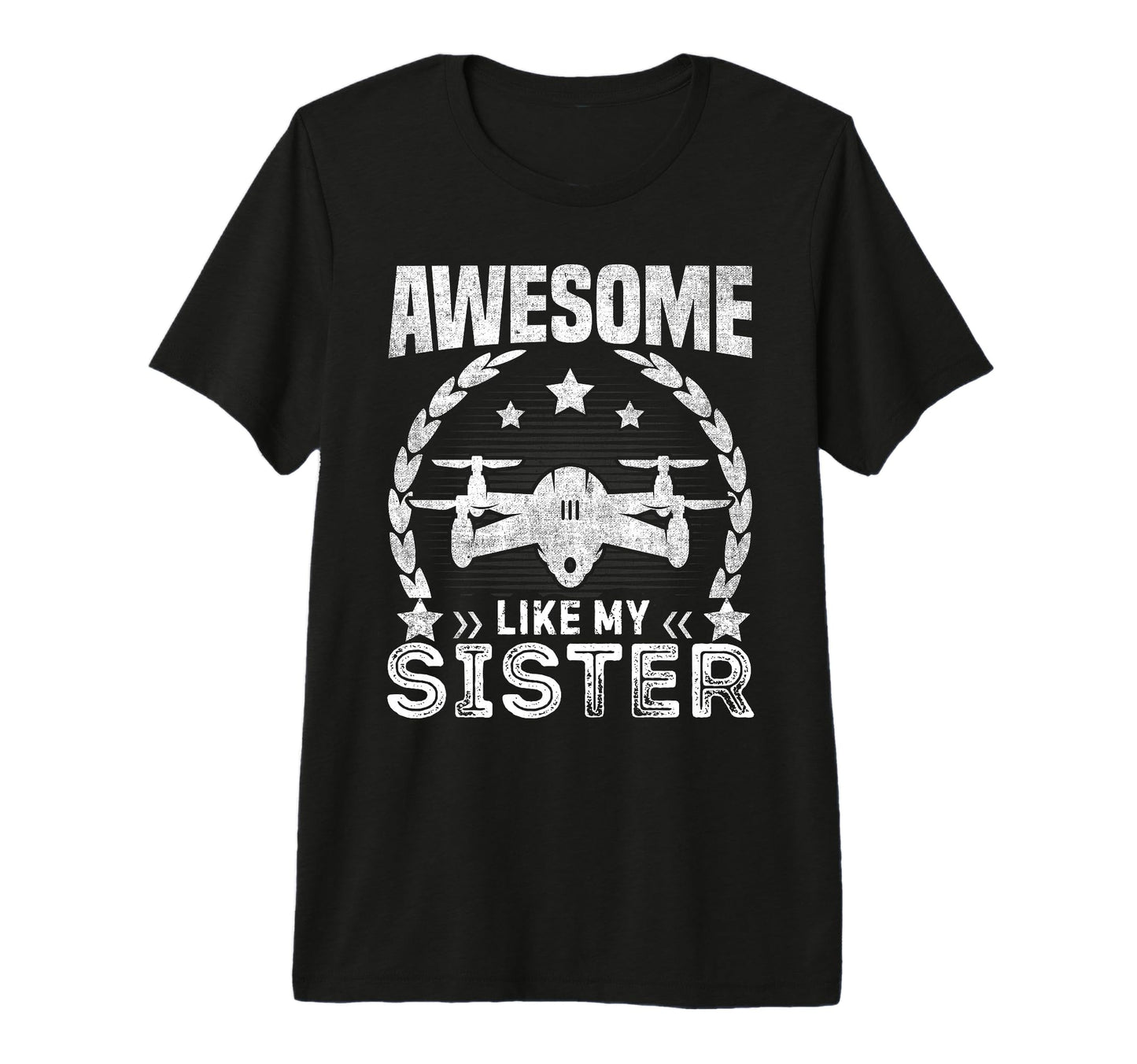 Funny Awesome Like My Sister Law T-Shirt - Novelty Apparel Men Women - T-Shirt, Sweatshirt, Hoodie