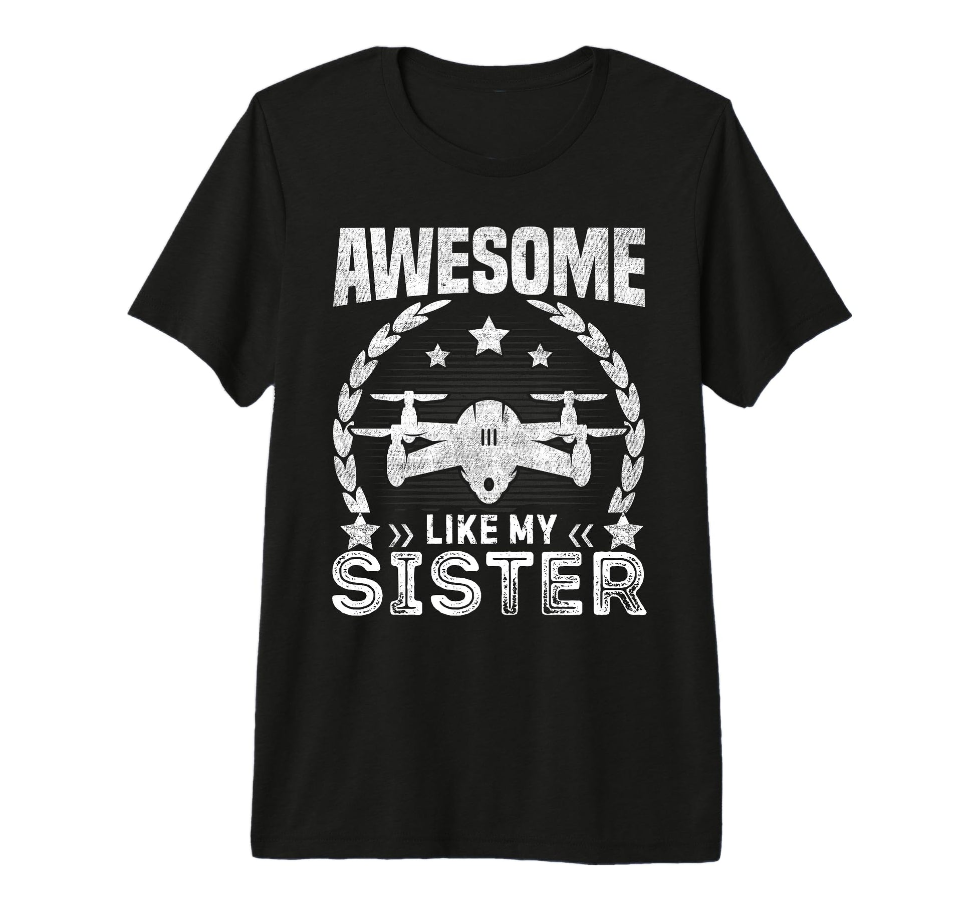 Funny Awesome Like My Sister Law T-Shirt - Novelty Apparel Men Women - T-Shirt, Sweatshirt, Hoodie