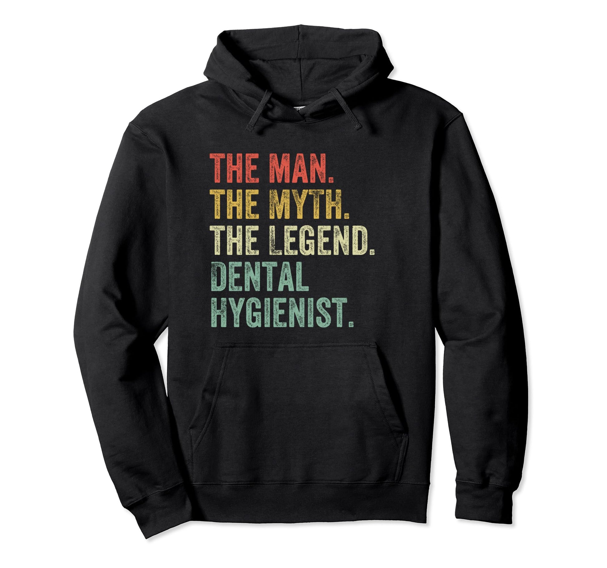 Myth Legend Dental Hygienist Dad Dentist Hoodie - Trendy Graphic Unisex - T-Shirt, Sweatshirt, Hoodie