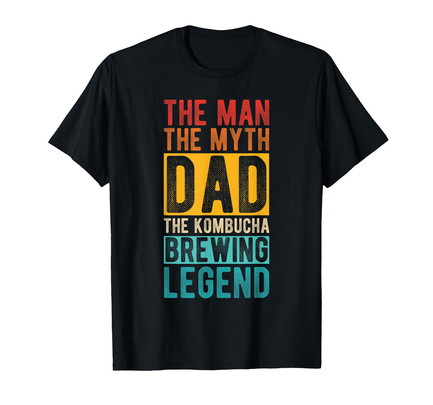 Myth Dad Kombucha Brewing Legend Drink T-Shirt - Streetwear Style Unisex - T-Shirt, Sweatshirt, Hoodie