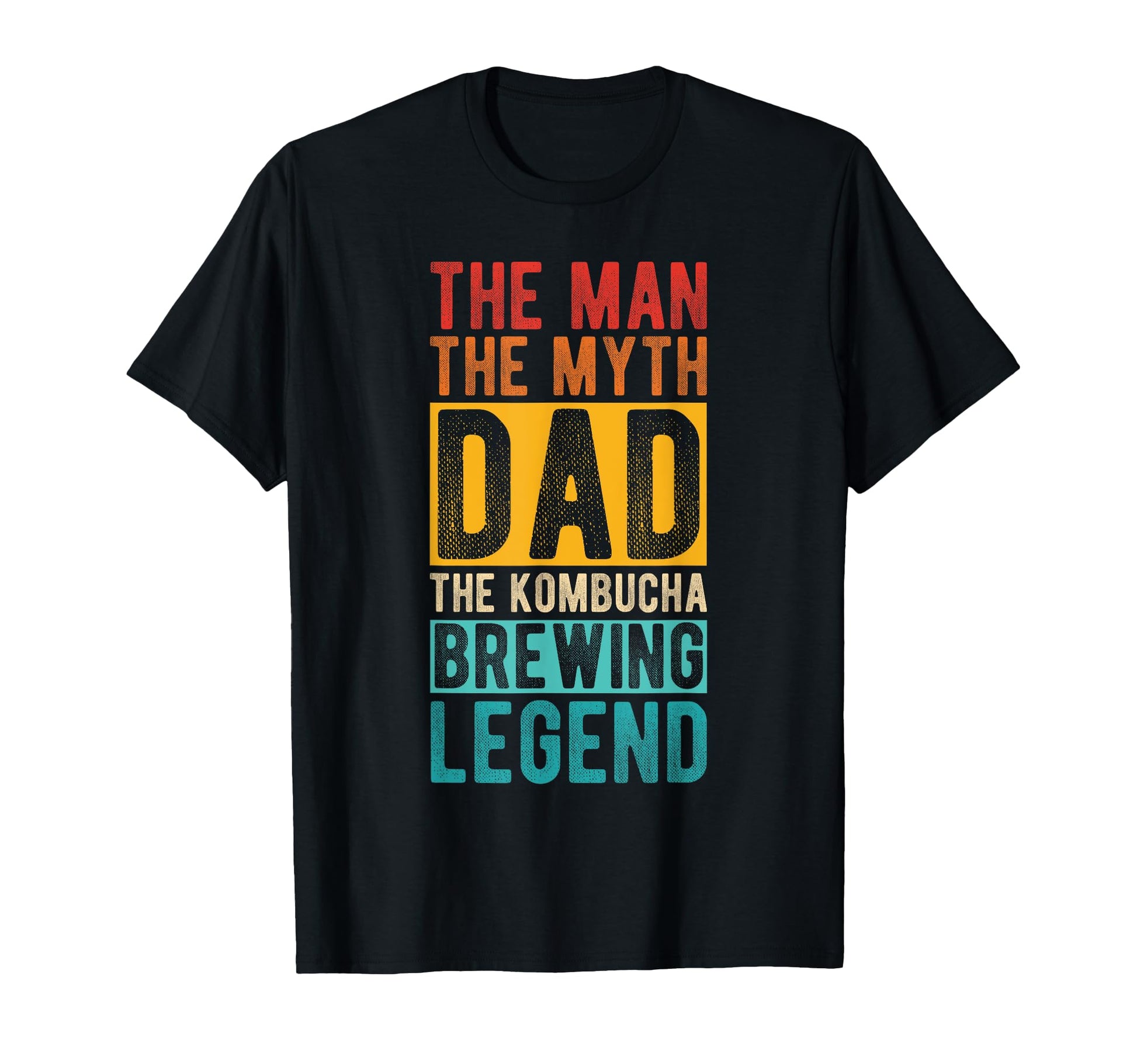Myth Dad Kombucha Brewing Legend Drink T-Shirt - Streetwear Style Unisex - T-Shirt, Sweatshirt, Hoodie
