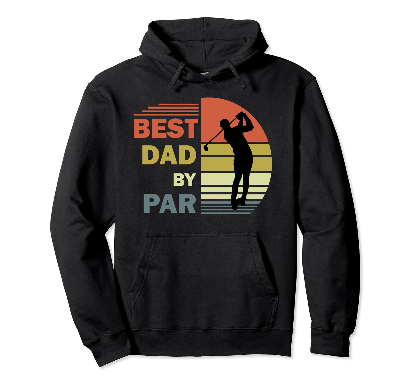 Best Dad Par Daddy Fathers Day Golf Hoodie - Casual Everyday Wear Unisex - T-Shirt, Sweatshirt, Hoodie