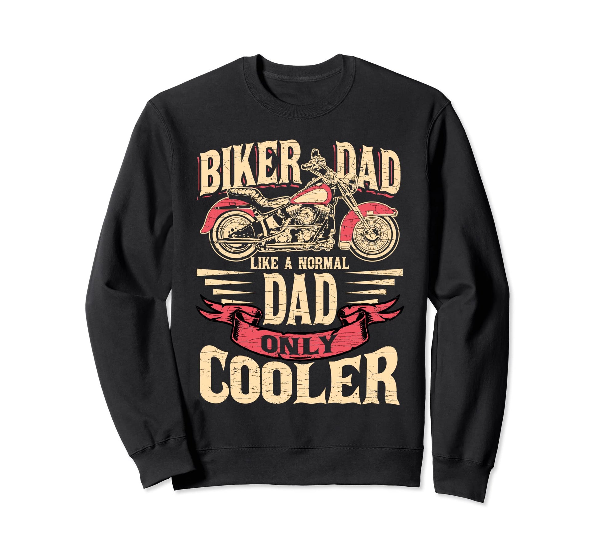 Biker Dad Motorcycle Sweatshirt - Trendy Graphic for Adults - T-Shirt, Sweatshirt, Hoodie