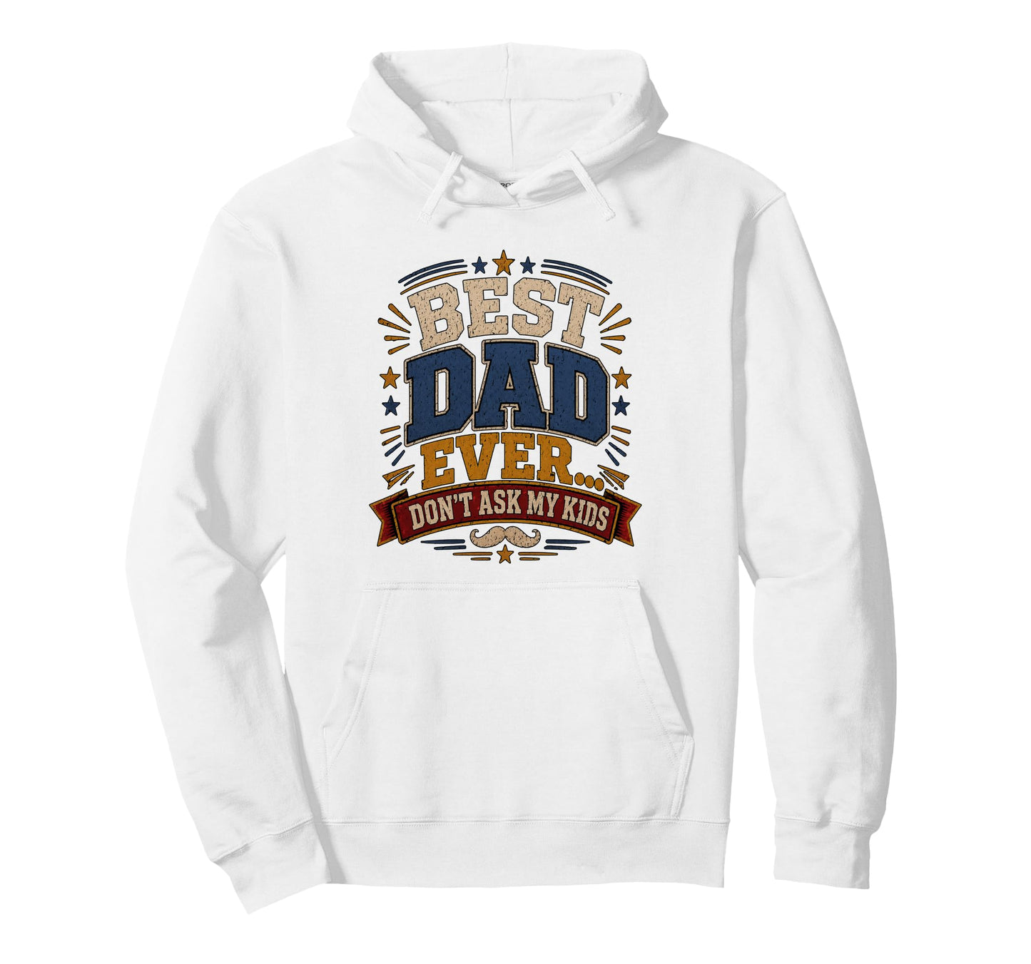 Best Dad Ever Dad Joke Husband Funny Hoodie - Minimalist Print for Adults - T-Shirt, Sweatshirt, Hoodie