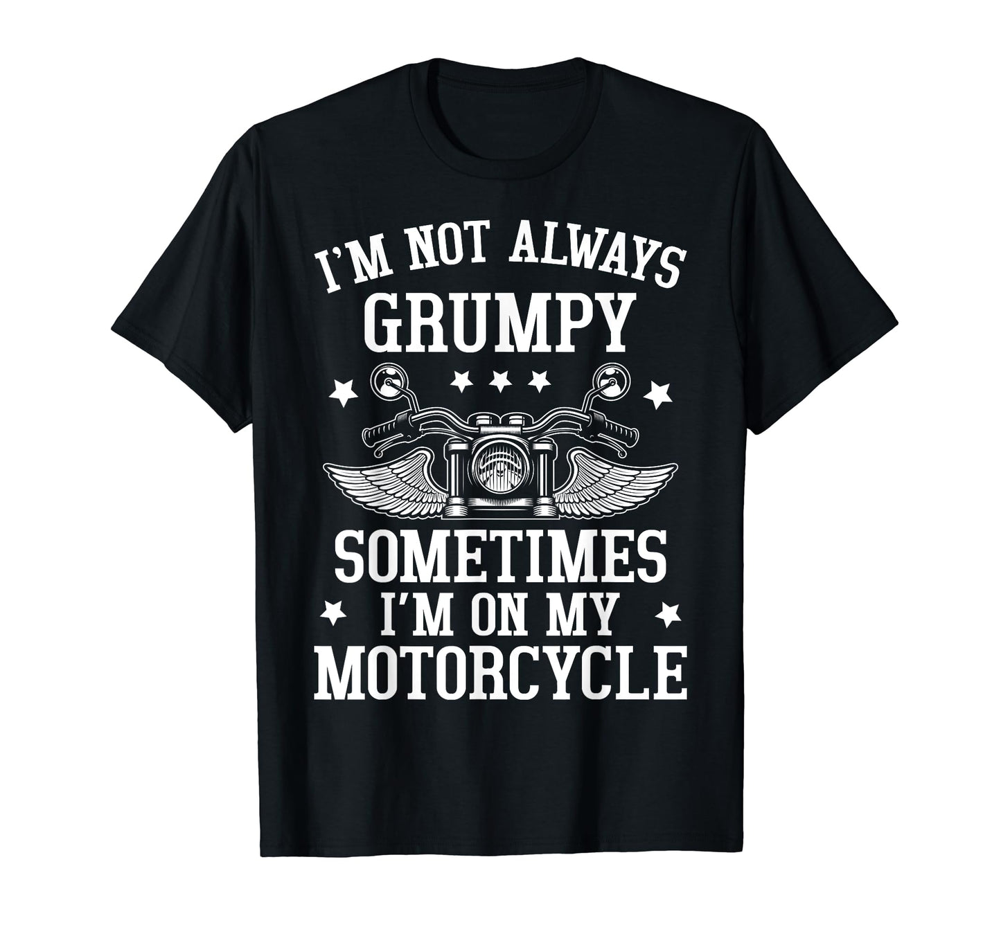 Im Not Always Grumpy Sometimes Im My T-Shirt - Minimalist Print Unisex - T-Shirt, Sweatshirt, Hoodie