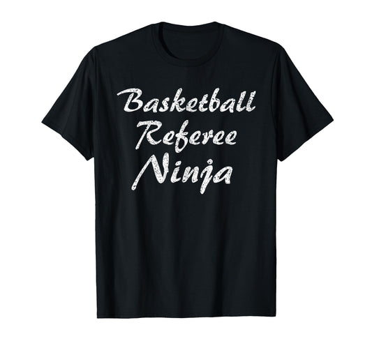 Basketball Referee Job Occupation Work T-Shirt - Aesthetic Graphic Unisex - T-Shirt, Sweatshirt, Hoodie