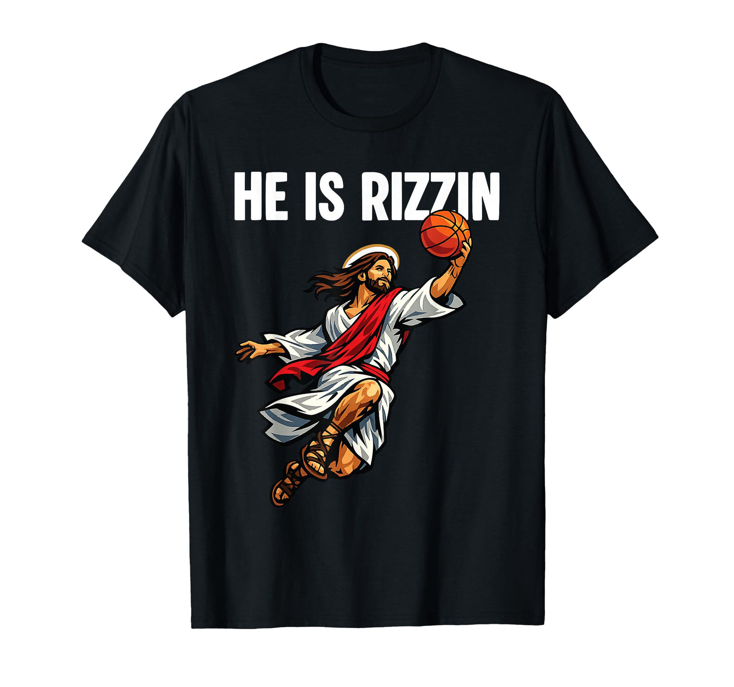 He Is Rizzin Easter Jesus Basketball T-Shirt - Streetwear Style for Adults - T-Shirt, Sweatshirt, Hoodie