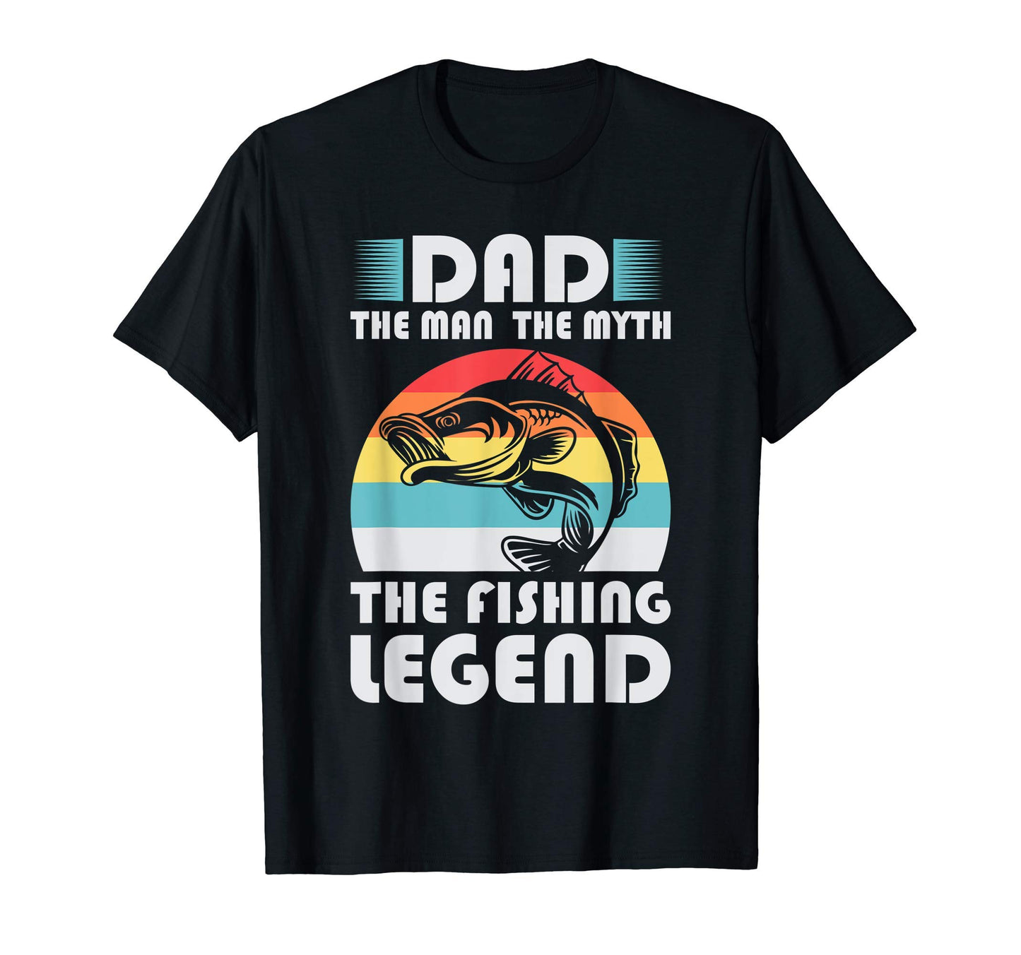 Dad Myth Fishing Legend T-Shirt - Unique Graphic Unisex - T-Shirt, Sweatshirt, Hoodie