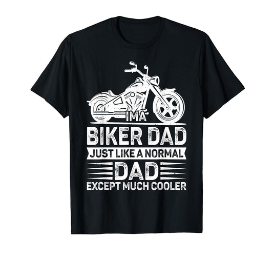 Biker Dad Motorcycle Father Rider T-Shirt - Novelty Apparel Men Women - T-Shirt, Sweatshirt, Hoodie