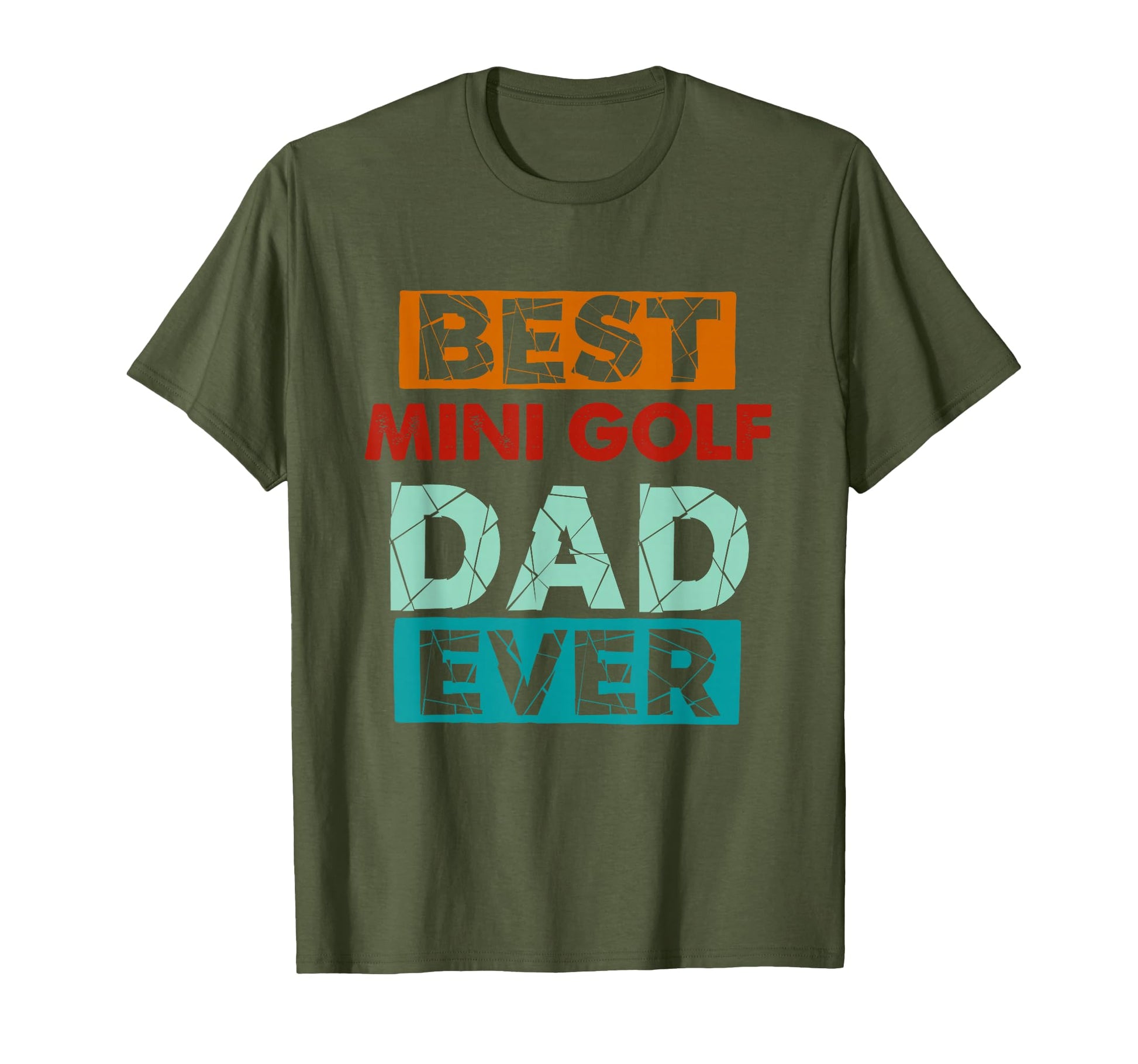 Best Mini Golf Dad Ever Funny Mini T-Shirt - Novelty Apparel for Adults - T-Shirt, Sweatshirt, Hoodie