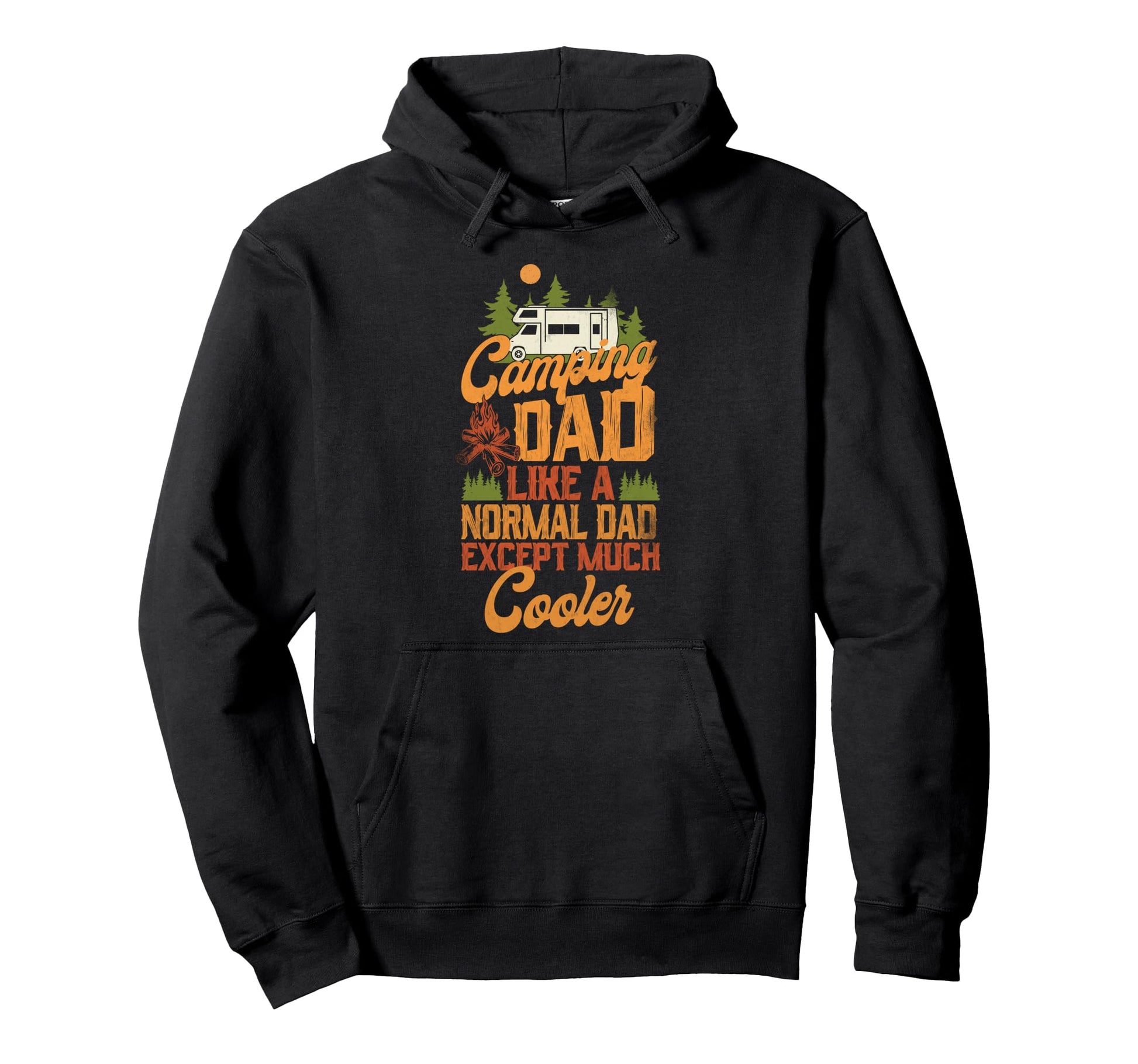 Camping Dad Much Cooler Motorhome Hoodie - Novelty Apparel Men Women - T-Shirt, Sweatshirt, Hoodie