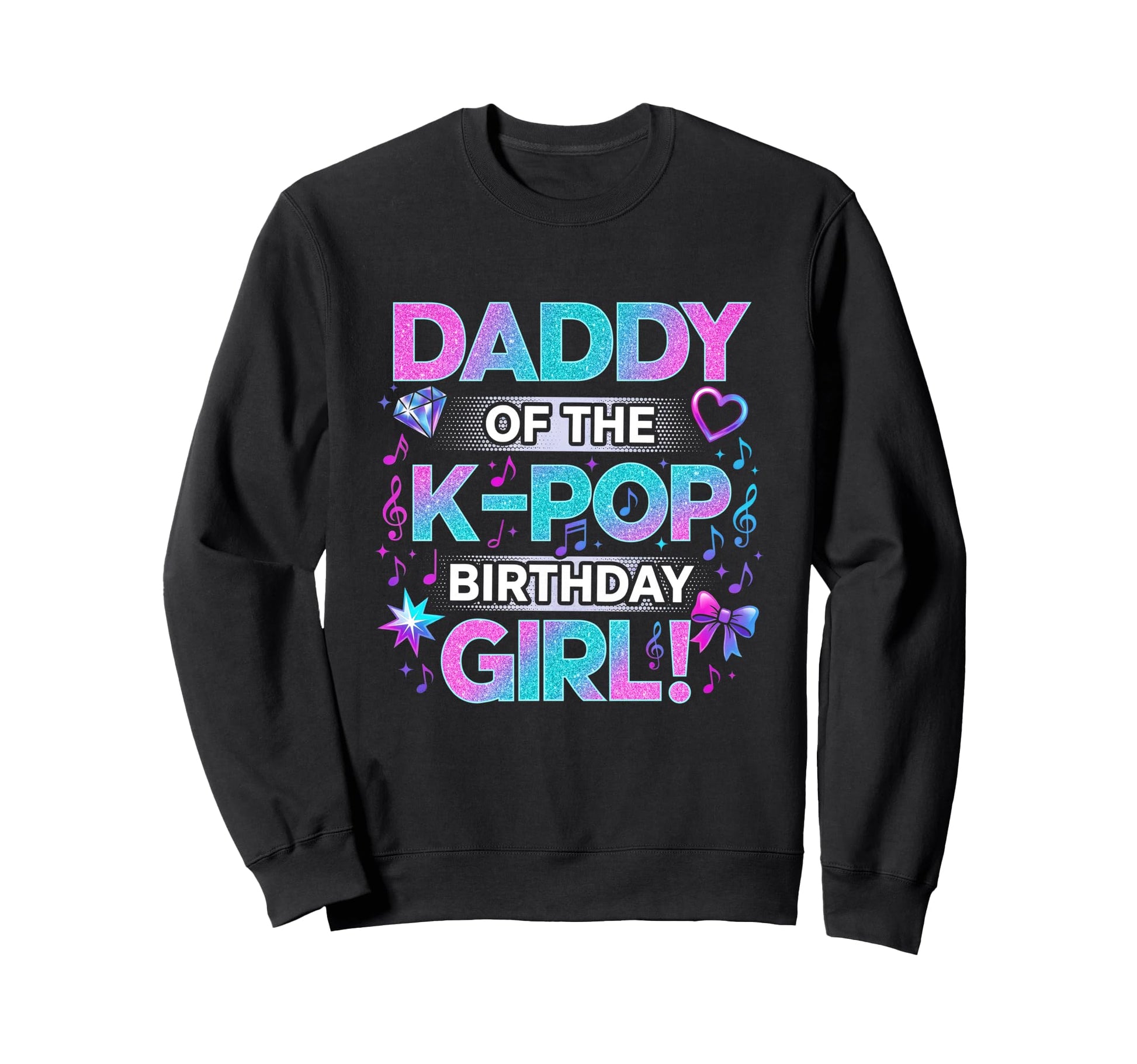 Daddy K Pop Birthday Korean Music Sweatshirt - Custom Art Print Men Women - T-Shirt, Sweatshirt, Hoodie