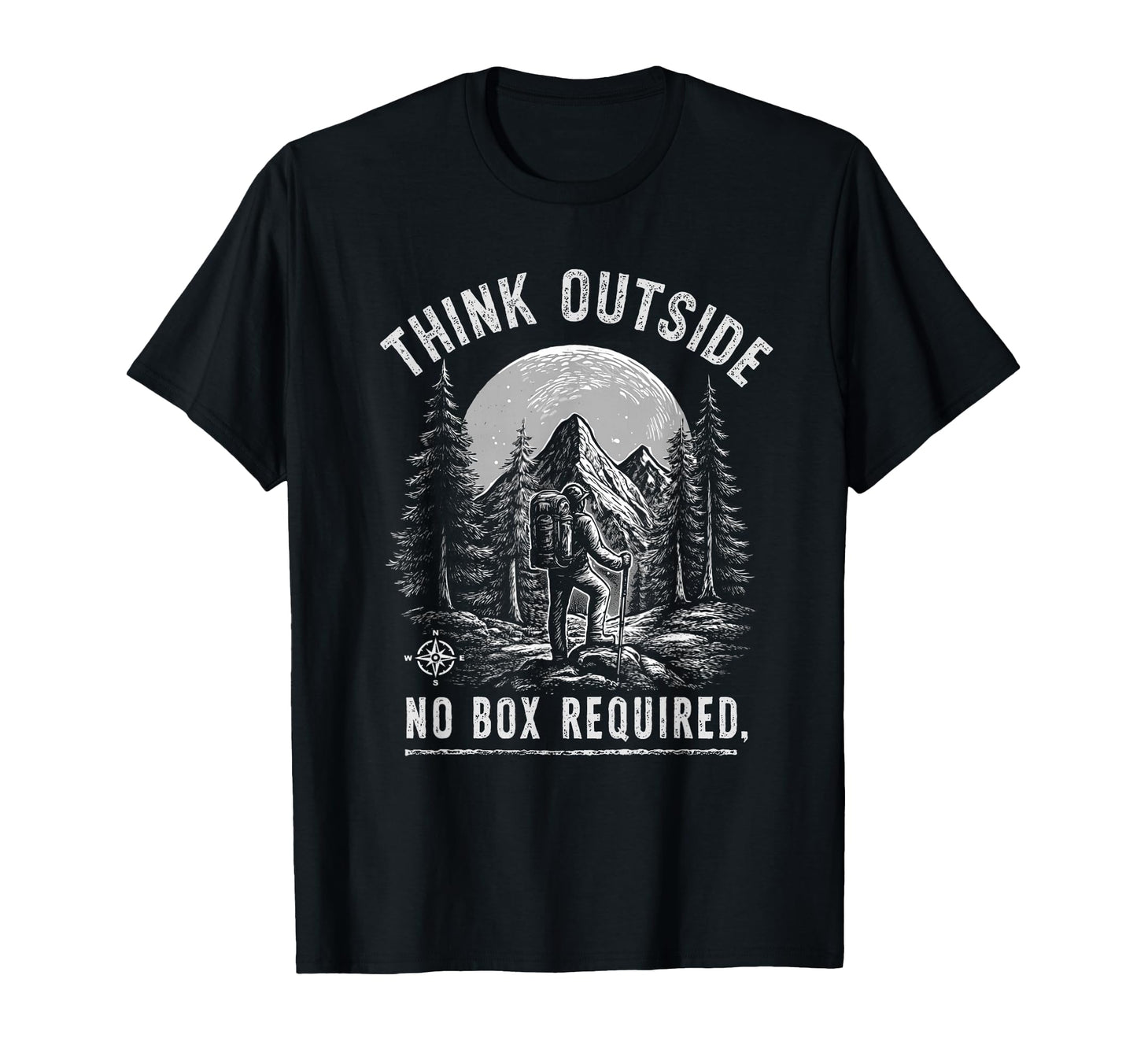 Think Outside No Box Required Funny T-Shirt - Unique Graphic Unisex - T-Shirt, Sweatshirt, Hoodie
