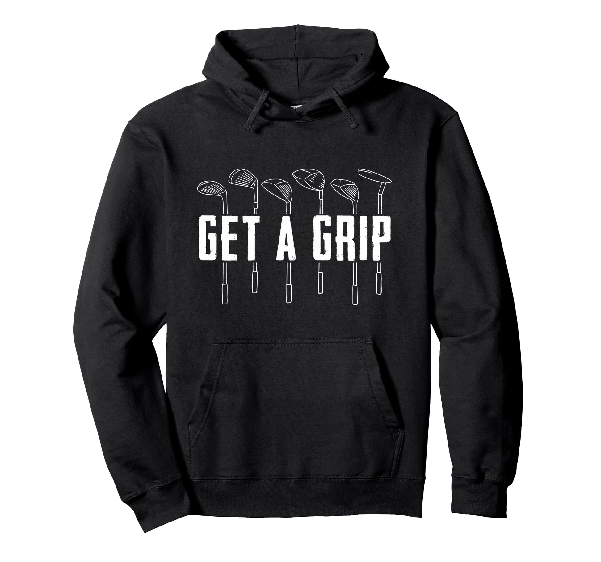 Funny Golfer Golfing Golf Get Grip Hoodie - Aesthetic Graphic Men Women - T-Shirt, Sweatshirt, Hoodie