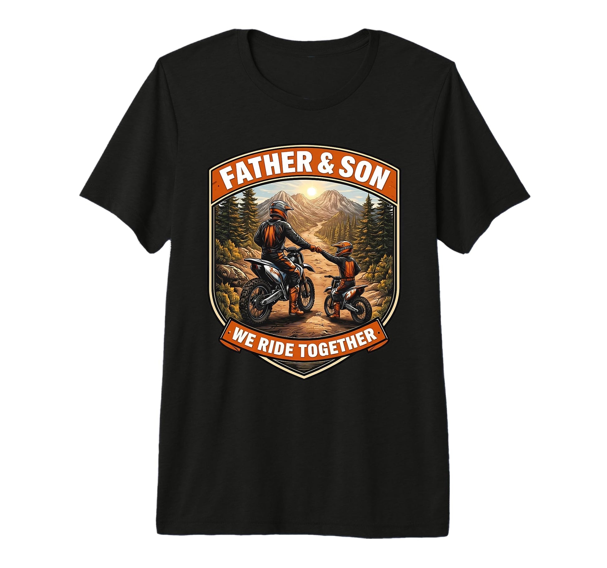 Father And Son We Ride Together T-Shirt - Casual Everyday Wear Men Women - T-Shirt, Sweatshirt, Hoodie