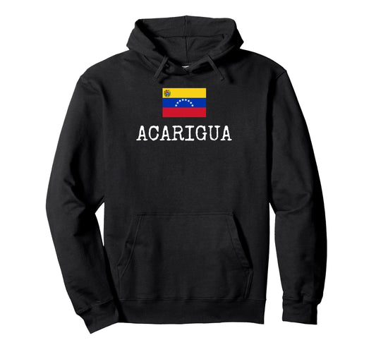 Acarigua Venezuela Country Travel Town Hoodie - Unique Graphic for Adults - T-Shirt, Sweatshirt, Hoodie