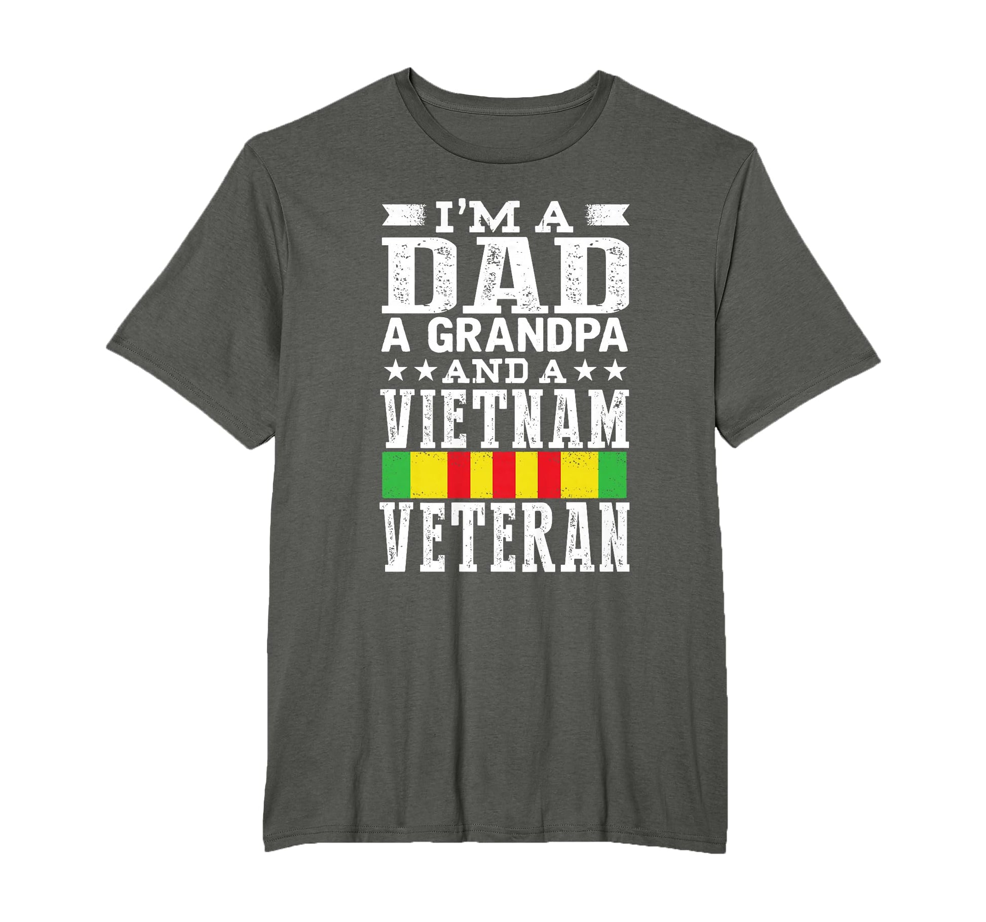 Im Dad Grandpa And Vietnam T-Shirt - Casual Everyday Wear Men Women - T-Shirt, Sweatshirt, Hoodie