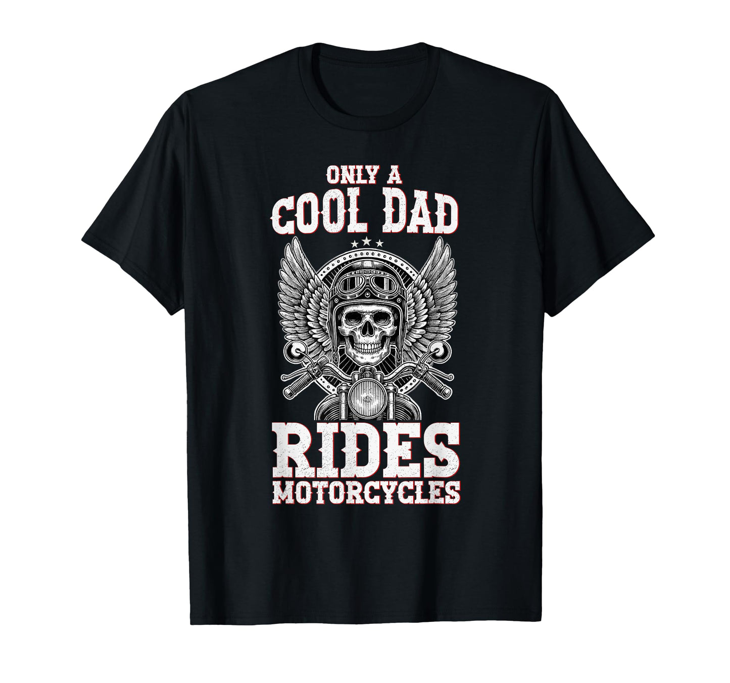 Only Dad Rides Motorcycles Biker Dad T-Shirt - Aesthetic Graphic Unisex - T-Shirt, Sweatshirt, Hoodie