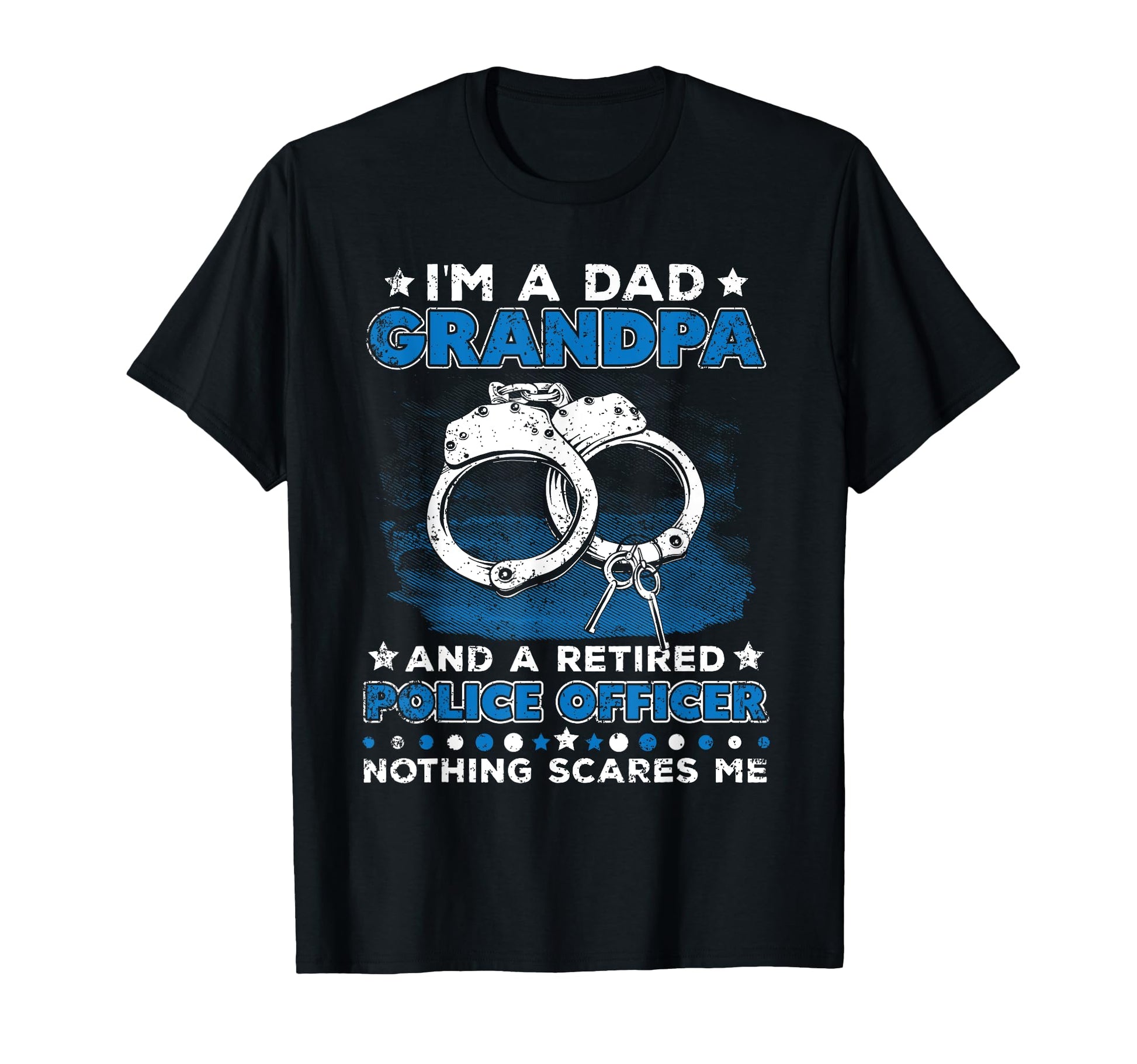 Police Father Police Dad Pensioner T-Shirt - Graphic Print Men Women - T-Shirt, Sweatshirt, Hoodie