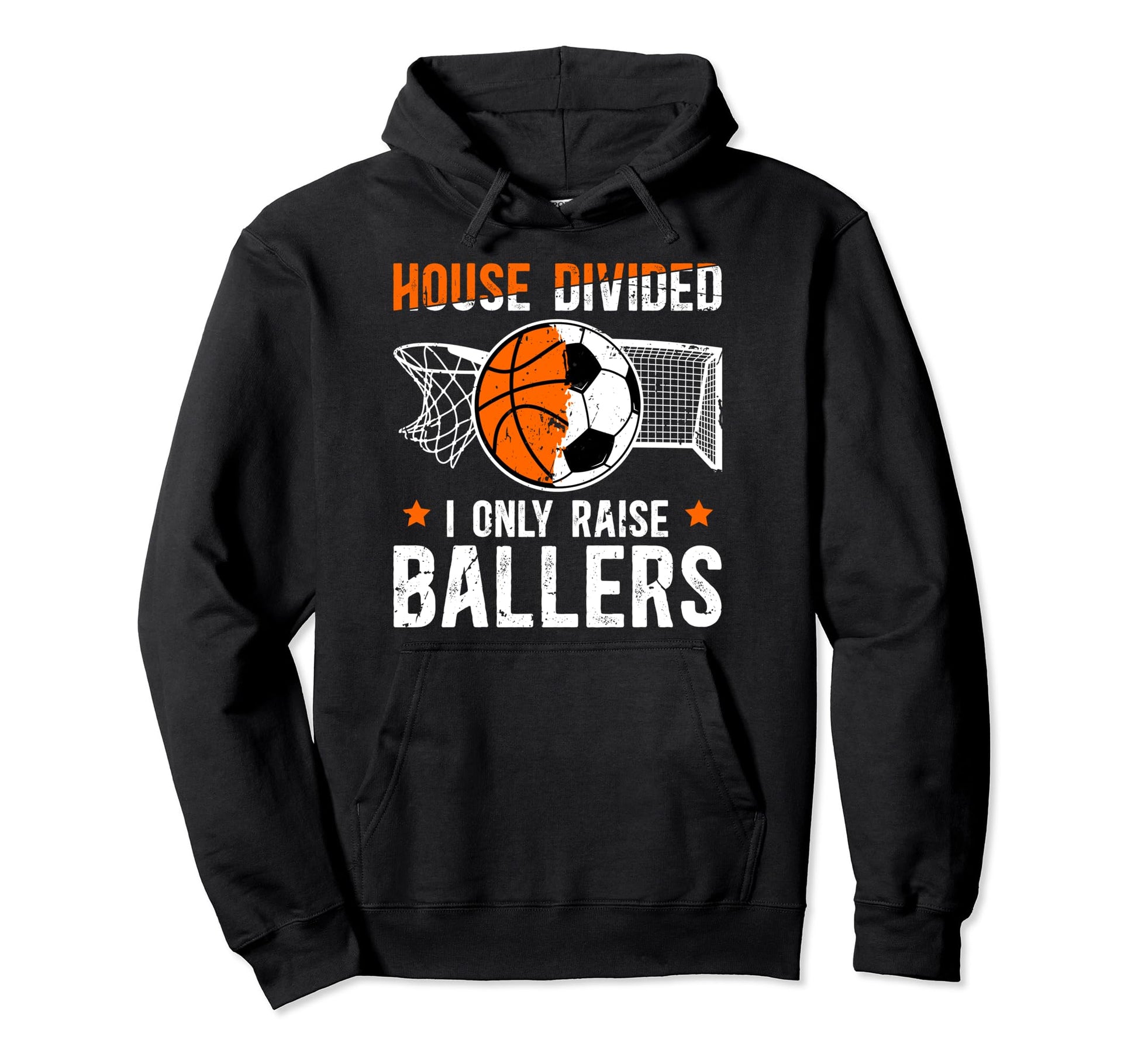 House Divided I Only Raise Ballers Hoodie - Custom Art Print for Adults - T-Shirt, Sweatshirt, Hoodie