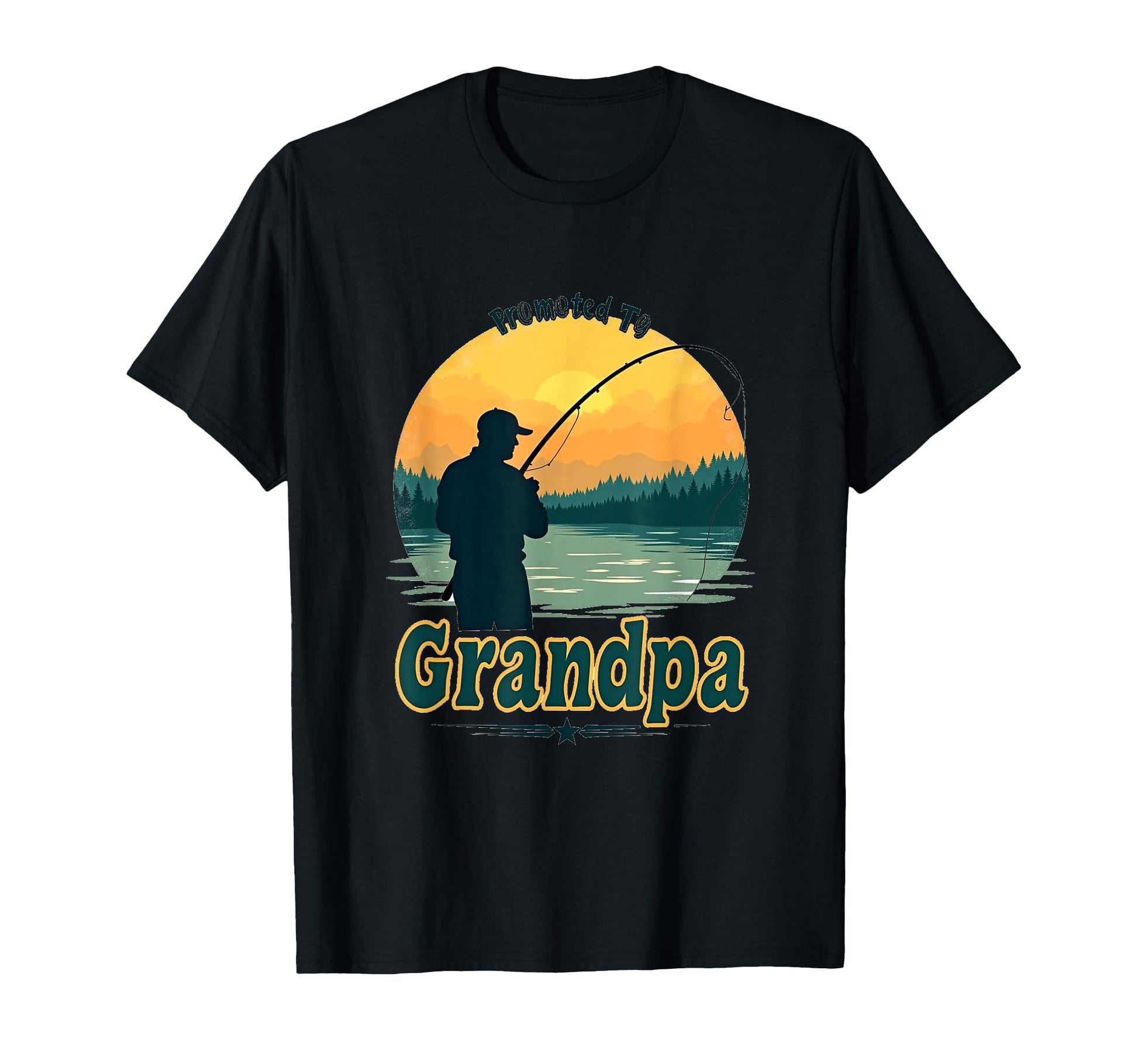 Promoted To Grandpa Fishing Funny T-Shirt - Casual Everyday Wear Men Women - T-Shirt, Sweatshirt, Hoodie