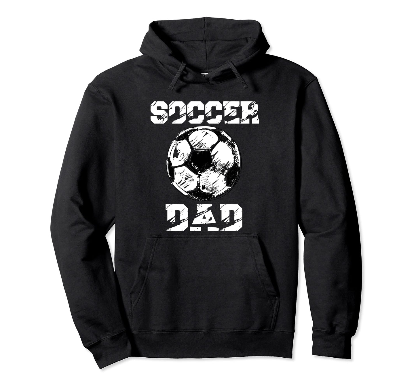 Soccer Dad Funny Soccer Player Dad Hoodie - Streetwear Style Men Women - T-Shirt, Sweatshirt, Hoodie