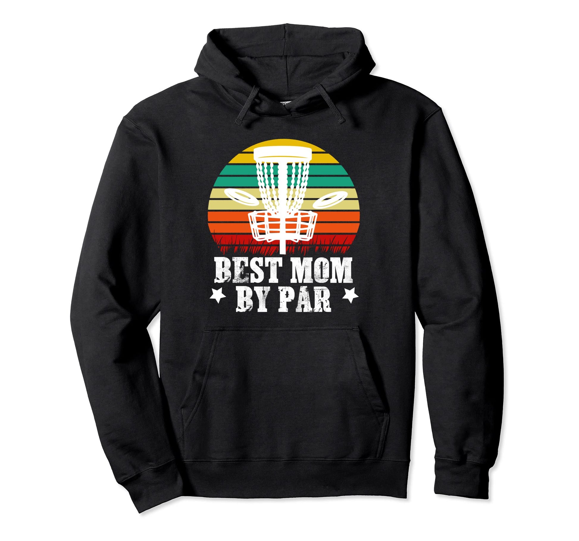 Best Mom Par Disc Golf Course Disc Hoodie - Streetwear Style for Adults - T-Shirt, Sweatshirt, Hoodie