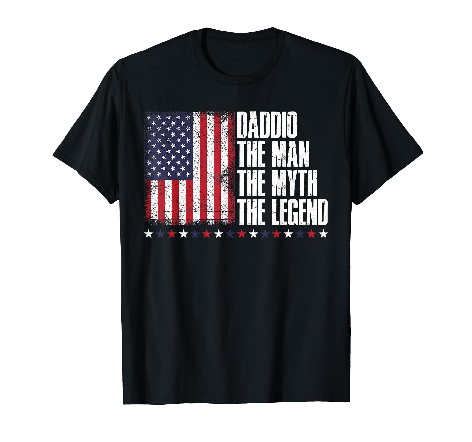 Daddio Myth Legend Dad Us Flag T-Shirt - Aesthetic Graphic for Adults - T-Shirt, Sweatshirt, Hoodie