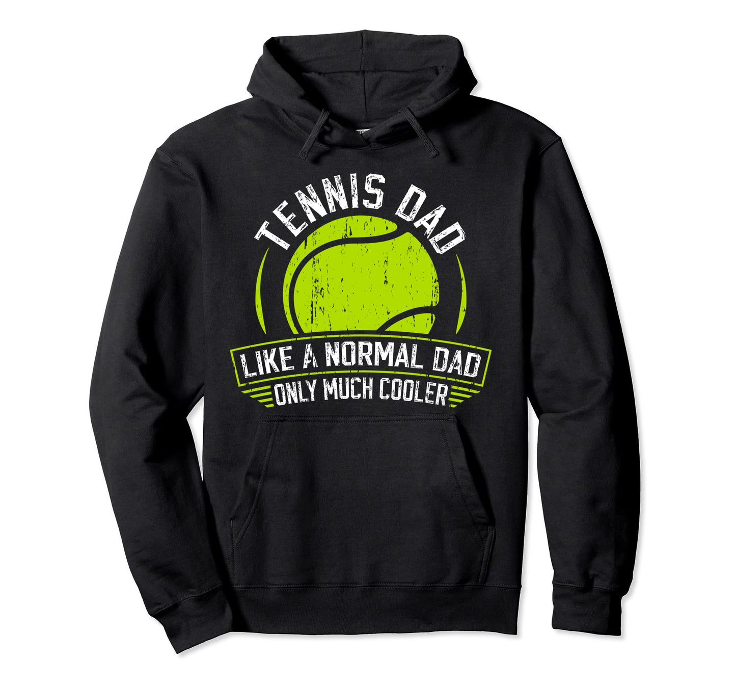 Tennis Dad Like Normal Dad Only Cooler Hoodie - Minimalist Print Men Women - T-Shirt, Sweatshirt, Hoodie