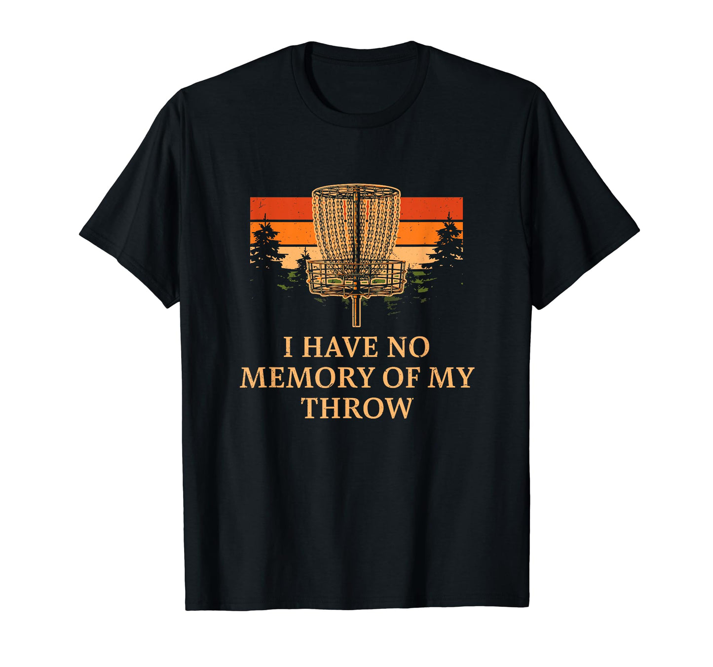 No Memory My Throw Disc Golf Dad Jokes T-Shirt - Graphic Print Unisex - T-Shirt, Sweatshirt, Hoodie
