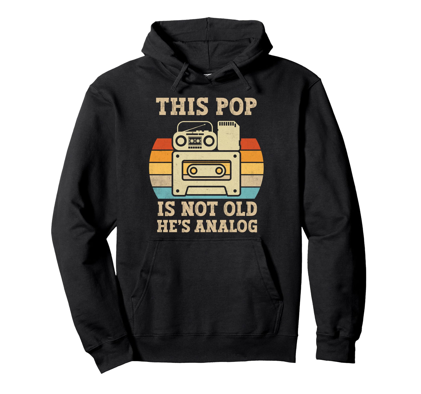This Pop Is Not Old Hes Analog Music Hoodie - Graphic Print Unisex - T-Shirt, Sweatshirt, Hoodie