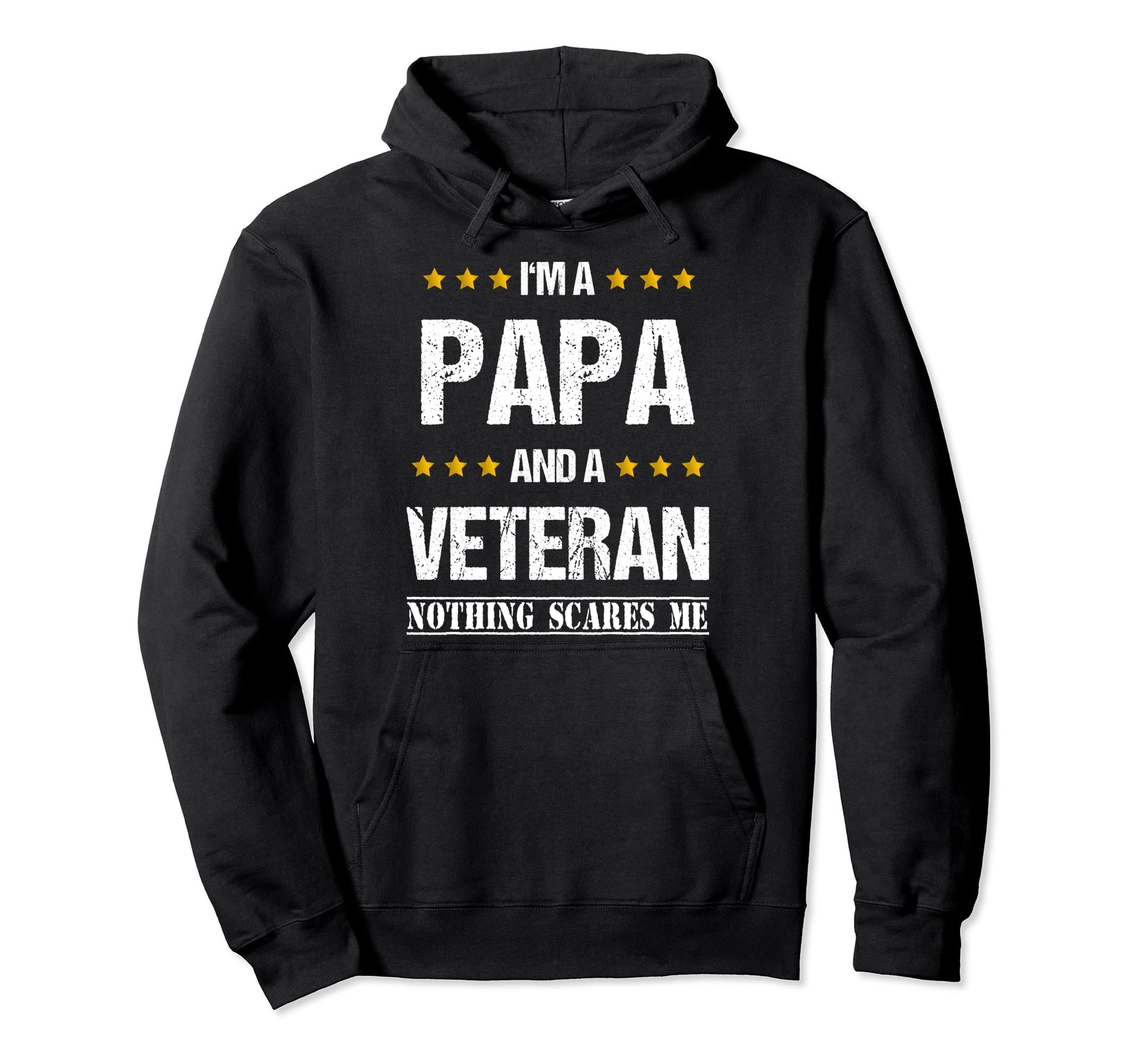 Im Papa And Veteran Father Dad Veterans Hoodie - Unique Graphic Unisex - T-Shirt, Sweatshirt, Hoodie