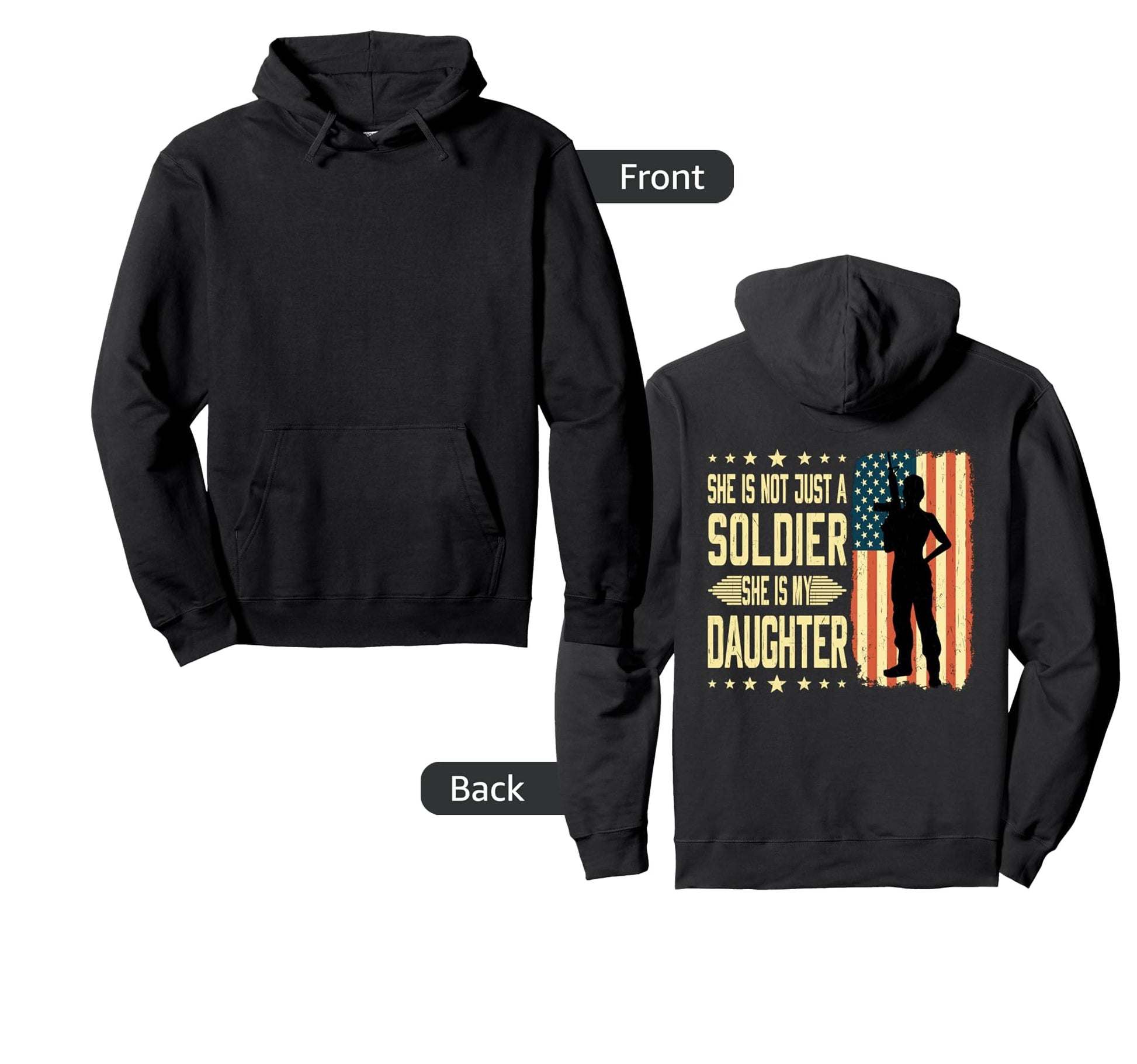 My Daughter Is Soldier Hero Proud Army Hoodie - Graphic Print for Adults - T-Shirt, Sweatshirt, Hoodie