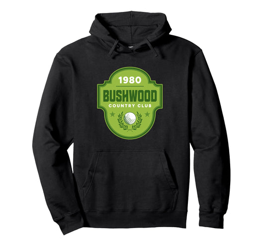 Bushwood Country Club Golf Squad Hoodie - Streetwear Style Men Women - T-Shirt, Sweatshirt, Hoodie