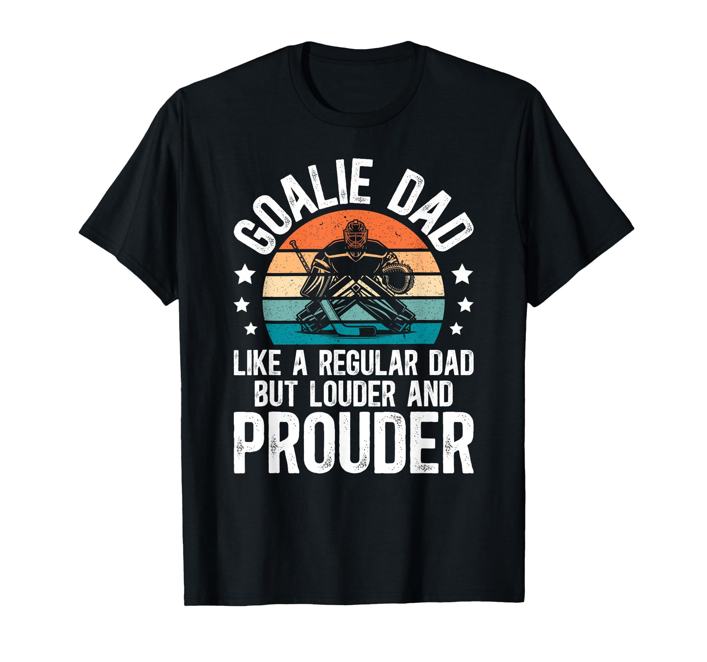 Hockey Goalie Dad Ice Hockey Keeper T-Shirt - Aesthetic Graphic for Adults - T-Shirt, Sweatshirt, Hoodie